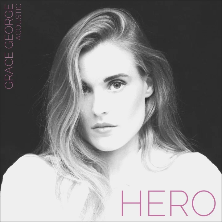 Cover artwork for Hero (Acoustic) by Grace George