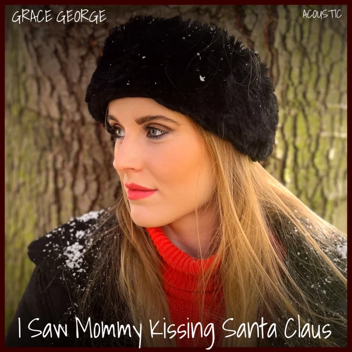 Cover artwork for I Saw Mommy Kissing Santa Claus (Acoustic) by Grace George
