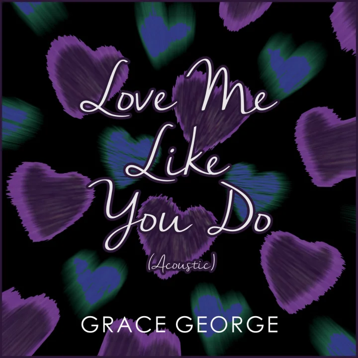 Cover artwork for Love Me Like You Do (Acoustic) by Grace George