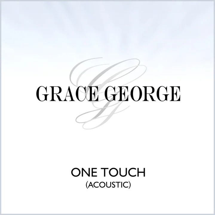 Cover artwork for One Touch (Acoustic) by Grace George