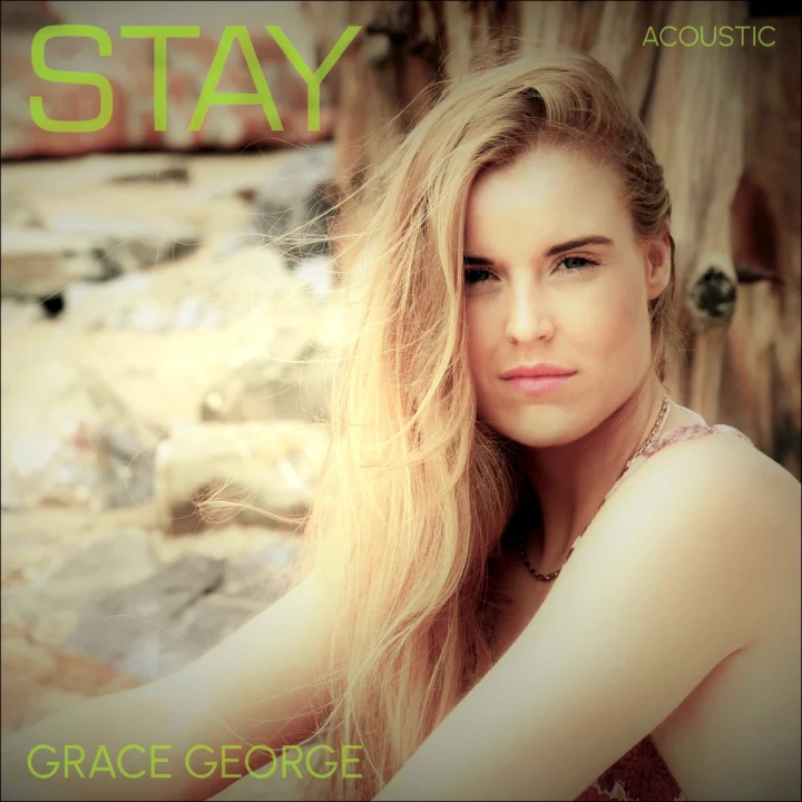 Cover artwork for STAY (Acoustic) by Grace George